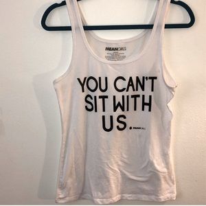 Mean Girls, YOU CANT SIT WITH US, tank top